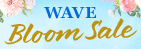 WAVE Bloom Sale